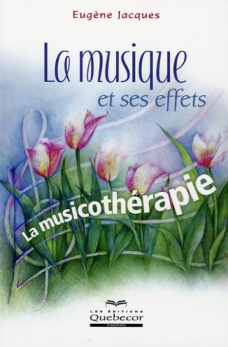 La  musique et ses effets