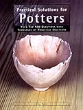 Practical Solutions For Potters by 