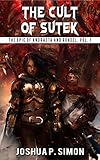 The Cult of Sutek: The Epic of Andrasta and Rondel, Vol. 1