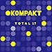 Kompakt Total 17 / Various