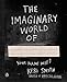 The Imaginary World Of... by Keri Smith