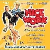 Nice Work If You Can Get it