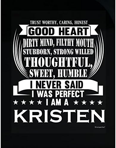I Am A Kristen. I Never Said I Was Perfect - Sticker