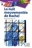 La Nuit Mouvementee de Rachel (Level 6) (English and French Edition) by Clermont