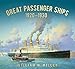 Great Passenger Ships: 1920-1930