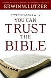 Seven Reasons Why You Can Trust the Bible