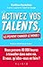 Activez vos talents, ils peuvent changer le monde ! (Alisio) by 