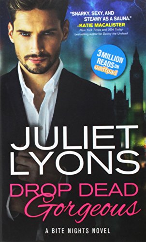 Drop Dead Gorgeous (Bite Nights)