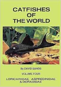 Amazon Com Catfishes Of The World Aspredinidae