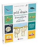 Un petit dessin pour ne plus prendre un dromadaire pour un chameau : 120 mots illustrés pour ne plu by 