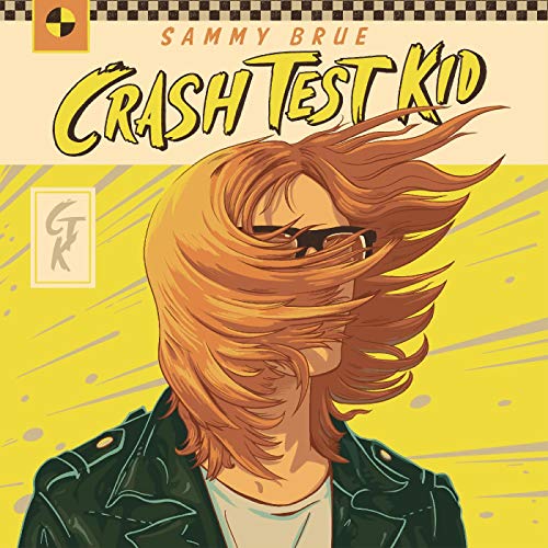 Album Art for Crash Test Kid by Sammy Brue