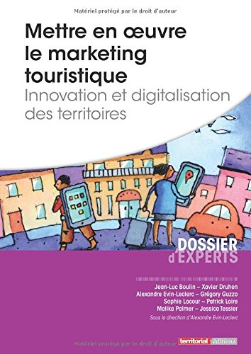 Mettre en oeuvre le marketing touristique