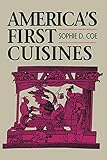 America's First Cuisines by