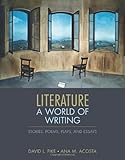 Literature: A World of Writing Stories, Poems, Plays, and Essays