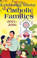 Celebrating Sunday for Catholic Families: 2015-2016 1616712333 Book Cover
