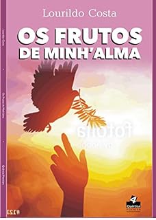Livro OS FRUTOS DE MINH'ALMA: COLETÂNEA DE POESIAS