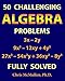 50 Challenging Algebra Problems (Fully Solved) by Chris McMullen