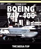 Boeing 747-400: The Mega-Top (Osprey Civil Aircraft)