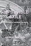 The Impossible Exile: Stefan Zweig at the End of