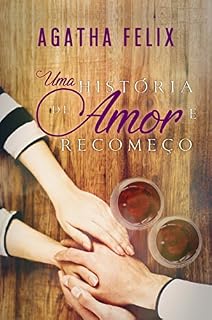 Livro Um História de Amor e Recomeço
