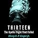 Thirteen: The Apollo Flight That Failed
