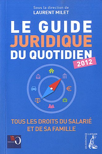 Le  guide juridique du quotidien 2012