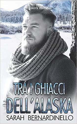 Sarah Bernardinello - Tra i ghiacci dell'Alaska (2019)