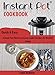 The Instant pot Cookbook: Quick & Easy Instant Pot Electric pressure Cooker Recipes for Healthy Living