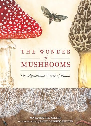 Treasures from the Kingdom of Fungi: Featuring Photographs of