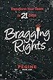 Bragging Rights-Transform Your Team In 21 Days