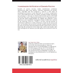 Inseminación Artificial en el Ganado Porcino: El efecto de la suplementación seminal exógena con las hormonas oxitocina y prostaglandina F2α (Span