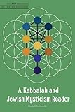 Daniel M. Horwitz, "A Kabbalah and Jewish Mysticism Reader" (The Jewish Publication Society, 2016)