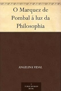 Livro O Marquez de Pombal á luz da Philosophia