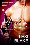 A Dom Is Forever (Masters and Mercenaries, Book 3) (Volume 3)
