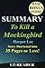 Summary - To Kill a Mockingbird: Novel By Harper Lee -- Story Shortened into 35 Pages or Less! (o Kill A Mockingbird: Story Shortened -- Book, ... Dvd, Movie, Audible, Audiobook) (Volume 1) by EZ- Reader