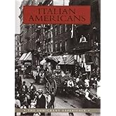 Italian Americans: The Immigrant Experience
