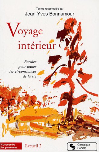 Voyage intérieur : Tome 2, Paroles pour toutes les circonstances de la vie by Jean-Yves Bonnamour