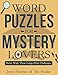Word Puzzles for Mystery Lovers: Relax with these Large-Print Challenges by Jenny Patterson, The Puzzler