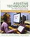 Assistive Technology in the Classroom: Enhancing the School Experiences of Students with Disabilities (2nd Edition)