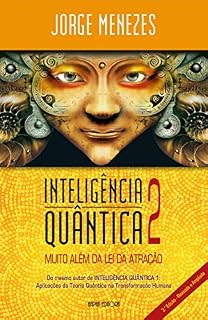 Livro Inteligência Quântica 2: Muito Além da Atração