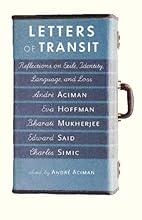 Letters of Transit: Reflections on Exile, Identity, Language and Loss