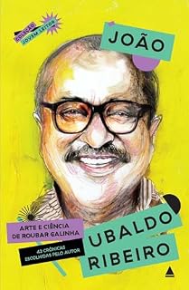 Livro Arte e ciência de roubar galinha: 43 crônicas escolhidas pelo autor (Coleção Jovem Leitor)
