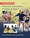 Introduction to Physical Education, Fitness, and Sport