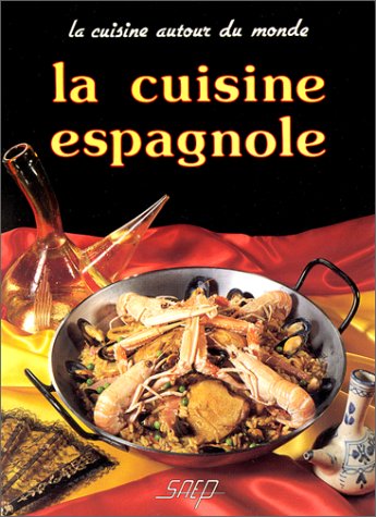 La cuisine espagnole by (Paperback)