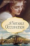 A Notable Occupation by Patricia O'Sullivan