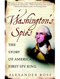 Washington's Spies: The Story of America's First Spy Ring