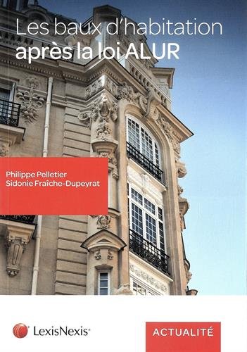 Les  baux d'habitation après la loi ALUR