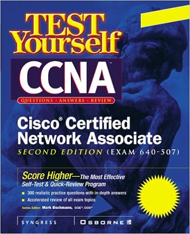 Test Yourself CCNA CISCO Certified Network Associate (Exam 640-507) Subsequent Edition