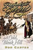 A Cold Bleak Hill (Prelude to Glory, Vol. 5) by 