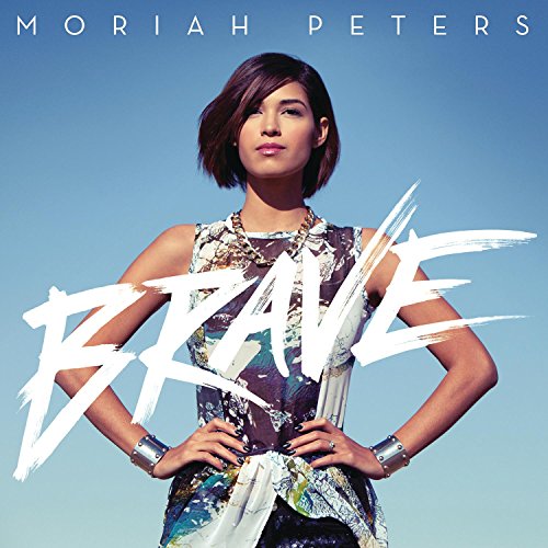 Moriah Peters - Brave Lyrics - Zortam Music
